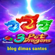 blog dimas santos